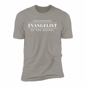 EVANGELISM T-SHIRTS